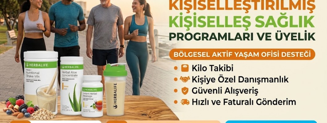 Esenyurt Herbalife Sipariş ve Üye Kaydı  Bölgesel Aktif Yaşam Ofisi Desteği